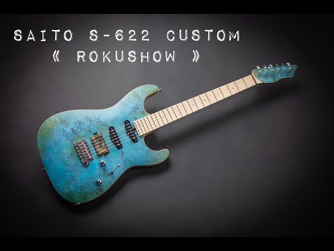S-622 Custom Rokushow (191014)